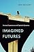 Imagined Futures by Jens Beckert