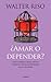 Amar o depender by Walter Riso