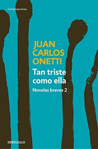 Tan triste como ella (Novelas breves, #2)