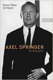 Axel Springer: Die Biographie