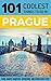 Prague: Prague Travel Guide: 101 Coolest Things to Do in Prague