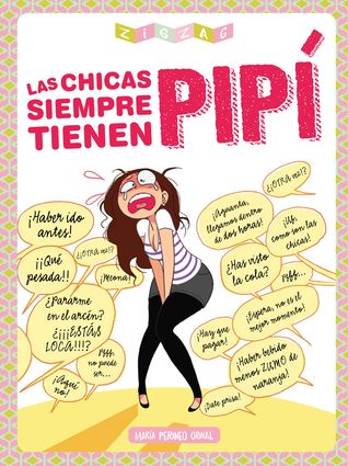 Las chicas siempre tiene pipí