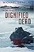 For the Dignified Dead (Com...