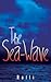 The Sea-Wave (Essential Prose)