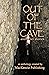 Out of the Cave