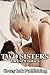 Two Sisters: Incest Erotica
