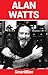 SmartBios: Alan Watts