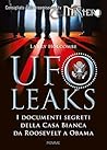 Ufoleaks: I documenti segreti della Casa Bianca da Roosevelt a Obama (Italian Edition)