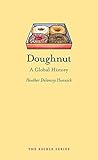 Doughnut: A Global History (Edible)