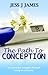 The Path to Conception by Jess James