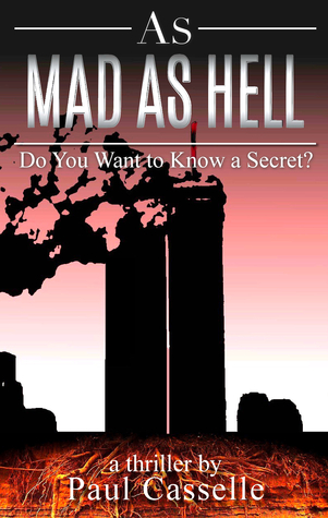 As Mad as Hell: Do You Want to Know a Secret? (Bedfellows Thriller Series Book 3)
