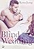 Blind Wedding (Blind Wedding, #1)