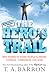 The Hero's Trail
