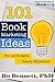 101 Book Marketing Ideas For All Budgets: Clearly Defined