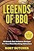 Legends Of BBQ by Rory Botcher