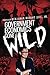 Government Economics Gone Wild by Benjamin Sill