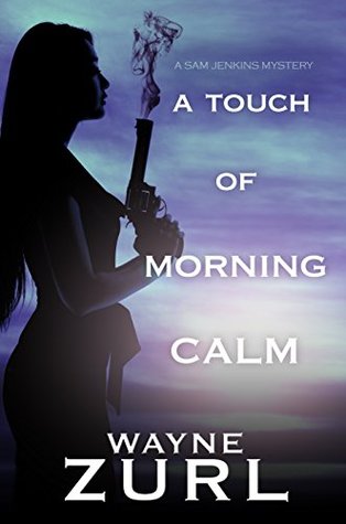A Touch of Morning Calm (Sam Jenkins Mysteries #5)