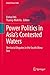 Power Politics in Asia’s Contested Waters: Territorial Disputes in the South China Sea (Global Power Shift Book 0)