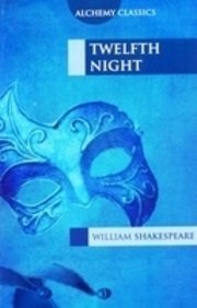 TWELFTH NIGHT, WILLIAM SHAKESPEARE