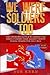 We Were Soldiers Too: The U...