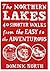The Northern Lakes: 40 Shorter Walks from the Easy to the Adventurous