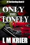Only the Lonely