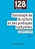 Sociologie de la culture et des pratiques culturelles - 3e éd. (French Edition)