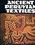 Ancient Peruvian Textiles (English and German Edition)