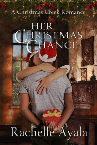 Read Her Christmas Chance (A Christmas Creek Romance, #2)