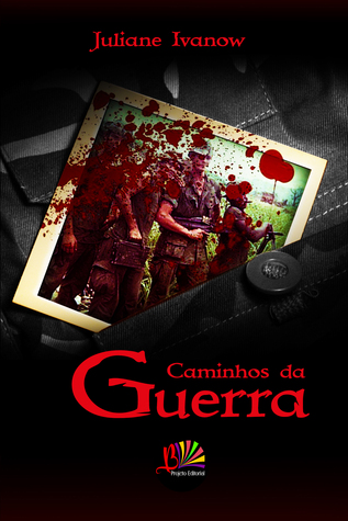 Caminhos da Guerra (Caminhos, #2)