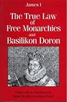 The True Law of Free Monarchies and Basilikon Doron
