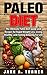 Paleo Diet: Paleo For Begin...