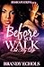 Before You Walk Out My Life
