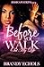 Before You Walk Out My Life by Brandy Echols