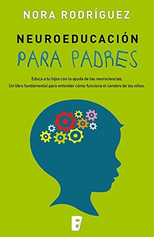 Neuroeducación para padres (Kindle Edition)