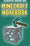 Minecraft Notebook: An Unofficial Minecraft Book
