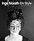 Inge Morath: On Style