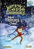 School Freezes Over!