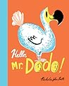 Hello, Mr. Dodo! by Nicholas John Frith