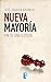 Nueva Mayoria (Spanish Edition)