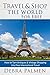 Travel & Shop The World For Free: How to turn antiques and vintage shopping into free international travel