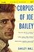 Corpus of Joe Bailey by Oakley Hall