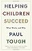 Helping Children Succeed