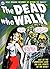 The Dead Who Walk [nn]