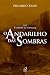 O Andarilho das Sombras (Tempos de Sangue) (Portuguese Edition)