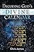 Decoding God's Divine Calendar