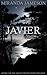 JAVIER: Book 2 in the Warriors' Council Trilogy - paranormal romantic suspense.