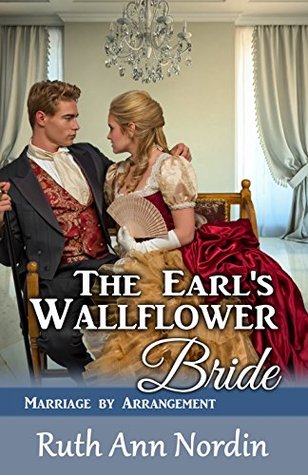 The Earl's Wallflower Bride (Marriage by Arrangement #3)