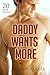 Erotica: Daddy Wants More (New Adult Romance Bundle)(Erotic Sex Taboo Box Set)