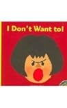 I Don't Want To! by Keiko Sena